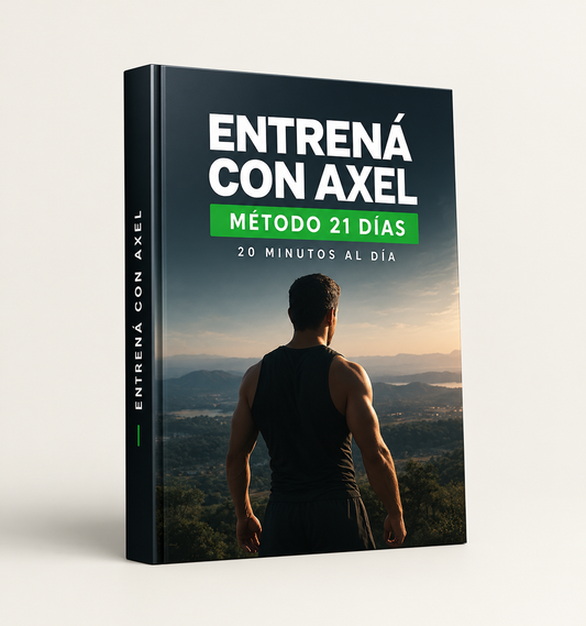 Entrena Con Axel: Metodo 21 Dias